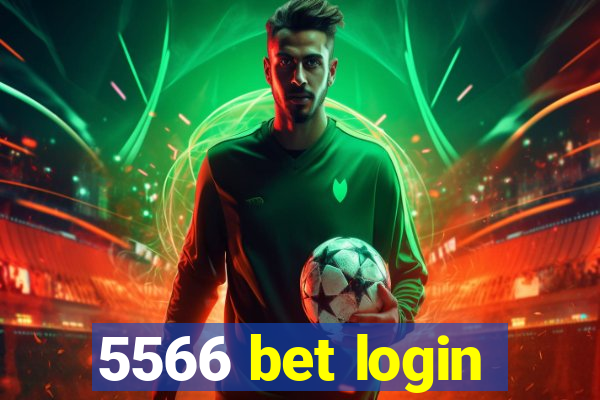 5566 bet login